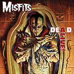 (Misfits Album Cover Wallpaper) Misfits - DeA.D. Alive! (2013) Album Cover Wallpaper(s) for Desktop PC(s) & Mobile Cellphone(s)